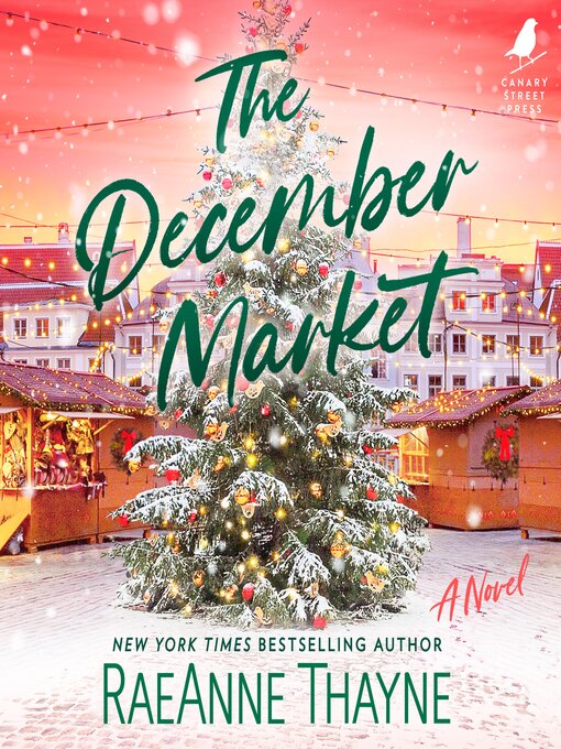 Title details for The December Market by RaeAnne Thayne - Wait list